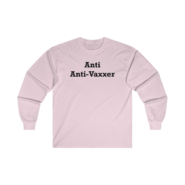 Anti Anti-Vaxxer - Long-Sleeve Tee - Witty Twisters T-Shirts