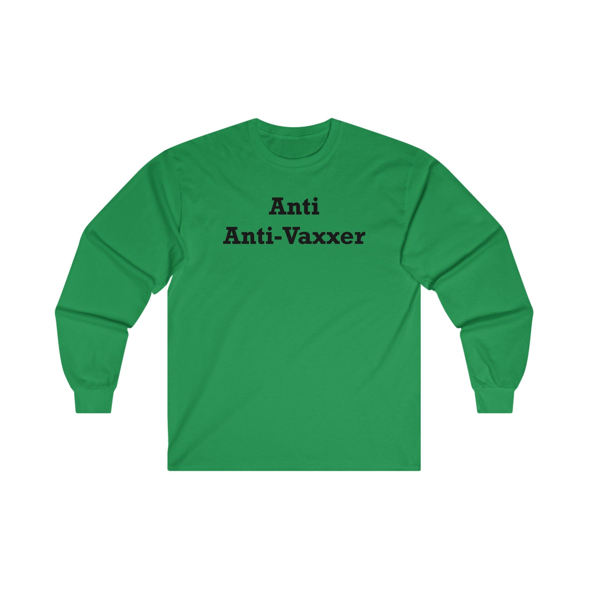 Anti Anti-Vaxxer - Long-Sleeve Tee - Witty Twisters Fashions