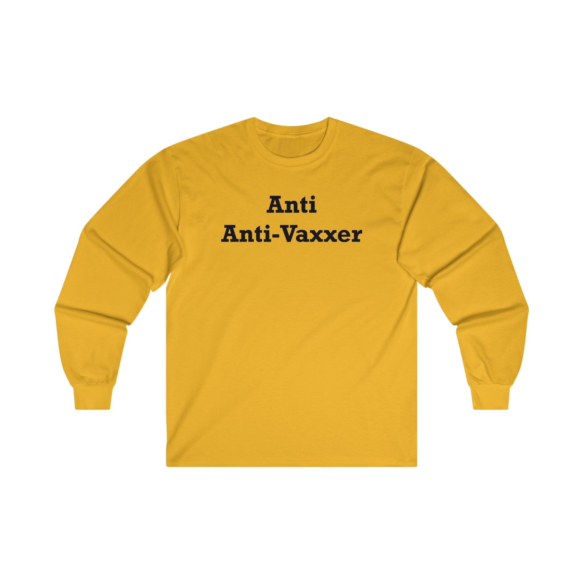 Anti Anti-Vaxxer - Long-Sleeve Tee - Witty Twisters Fashions