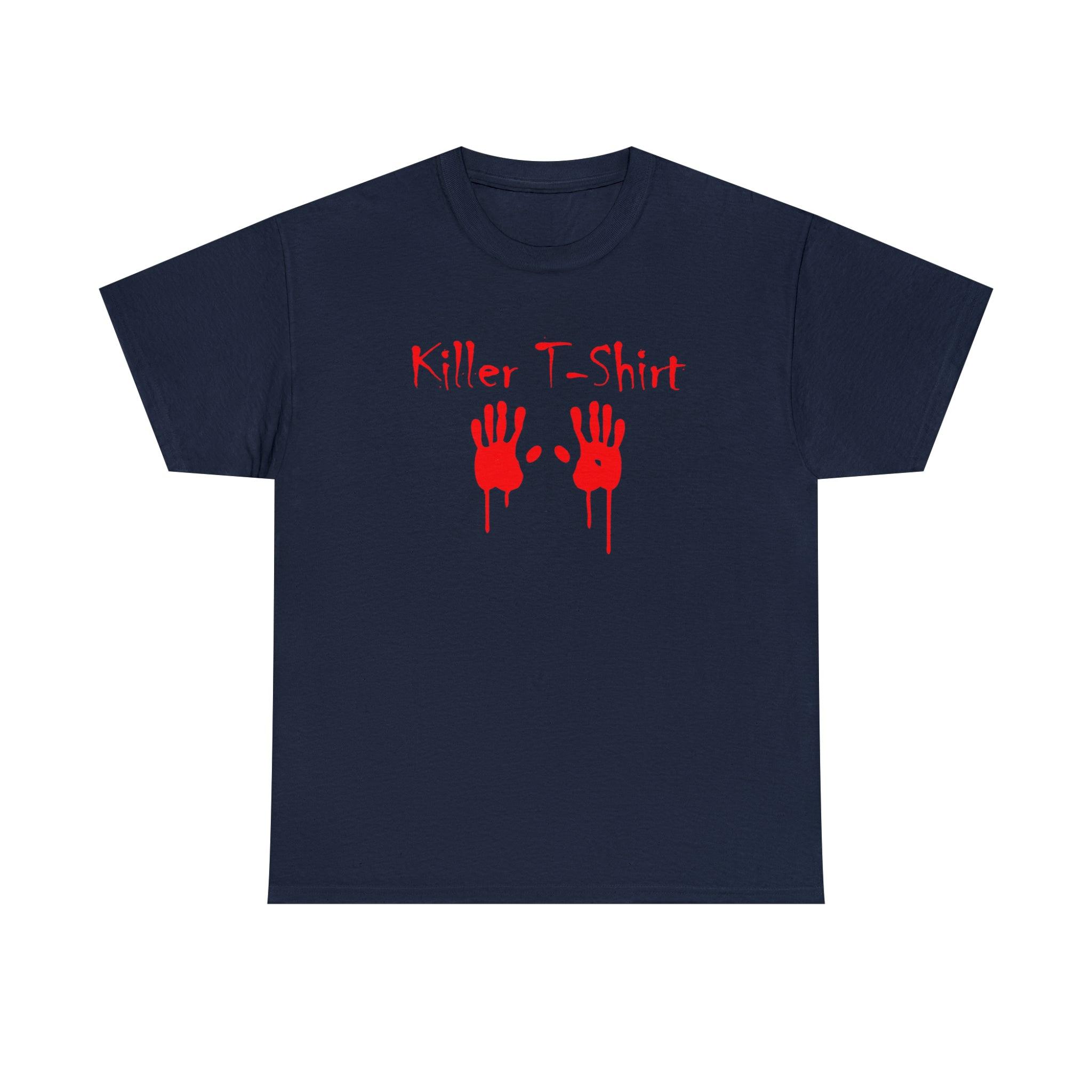 Killer T-shirt - T-Shirt - Witty Twisters Fashions