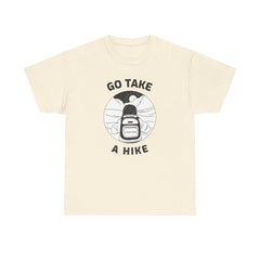 Go take a hike - T-Shirt