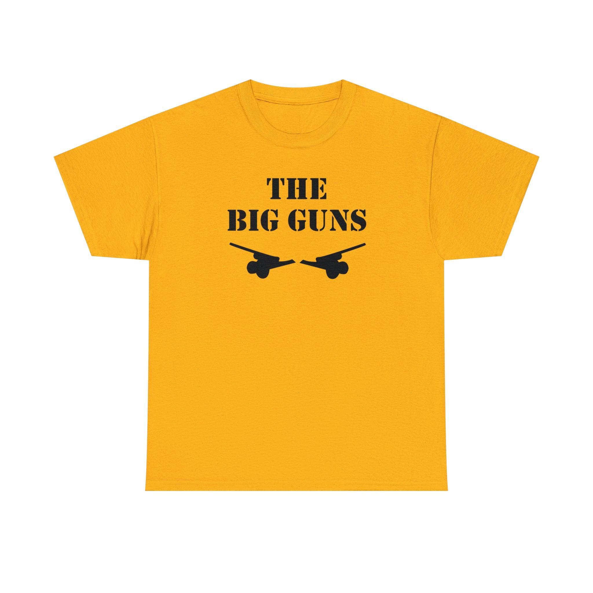 The Big Guns - T-Shirt - Witty Twisters Fashions