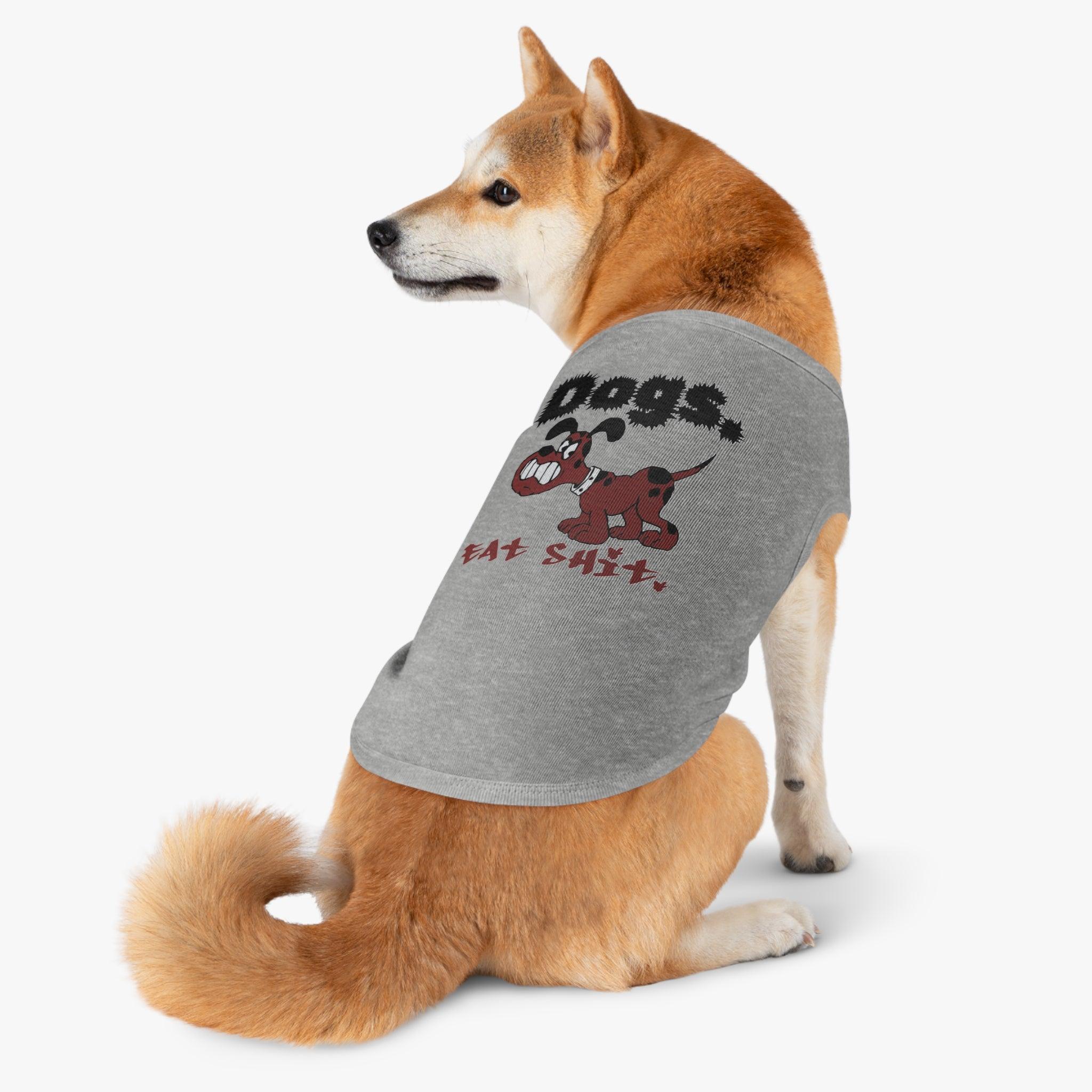 Dogs. Eat Shit. - Pet Tank Top - Witty Twisters Fashions