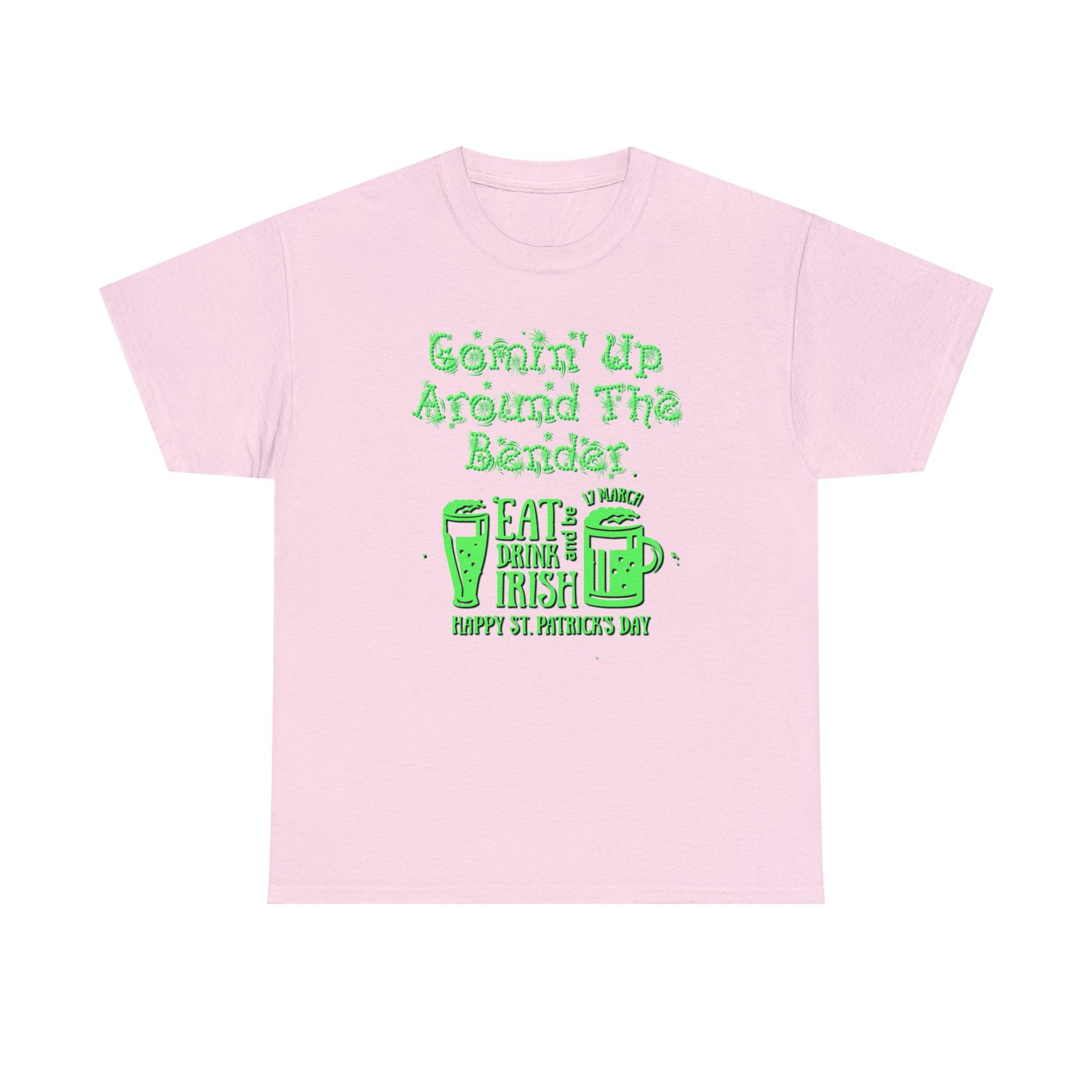 Comin' Up Around The Bender (St. Patrick's Day) - Witty Twisters T-Shirts