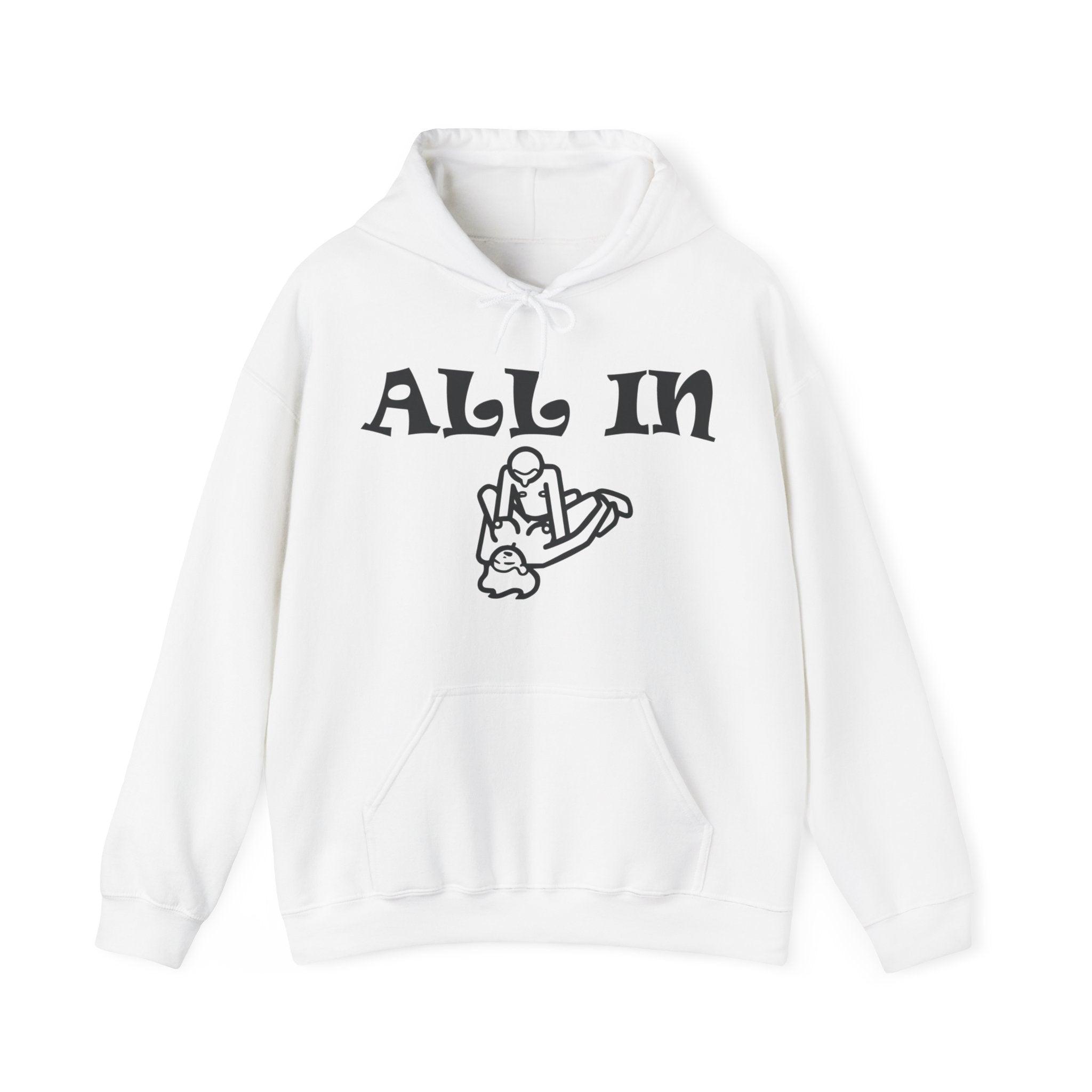 All In - Hoodie - Witty Twisters Fashions