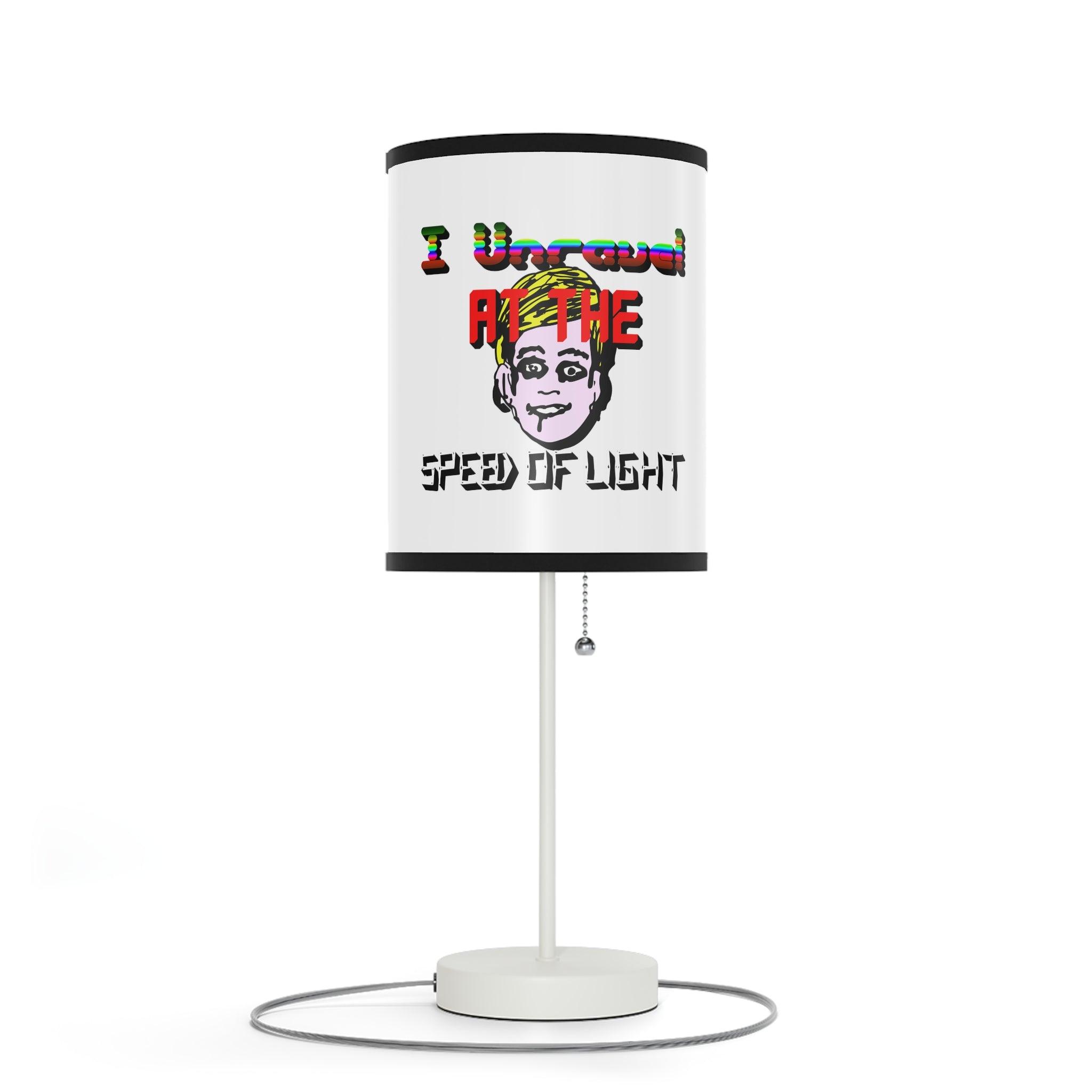 I Unravel At The Speed Of Light - Lamp on a Stand - Witty Twisters Fashions