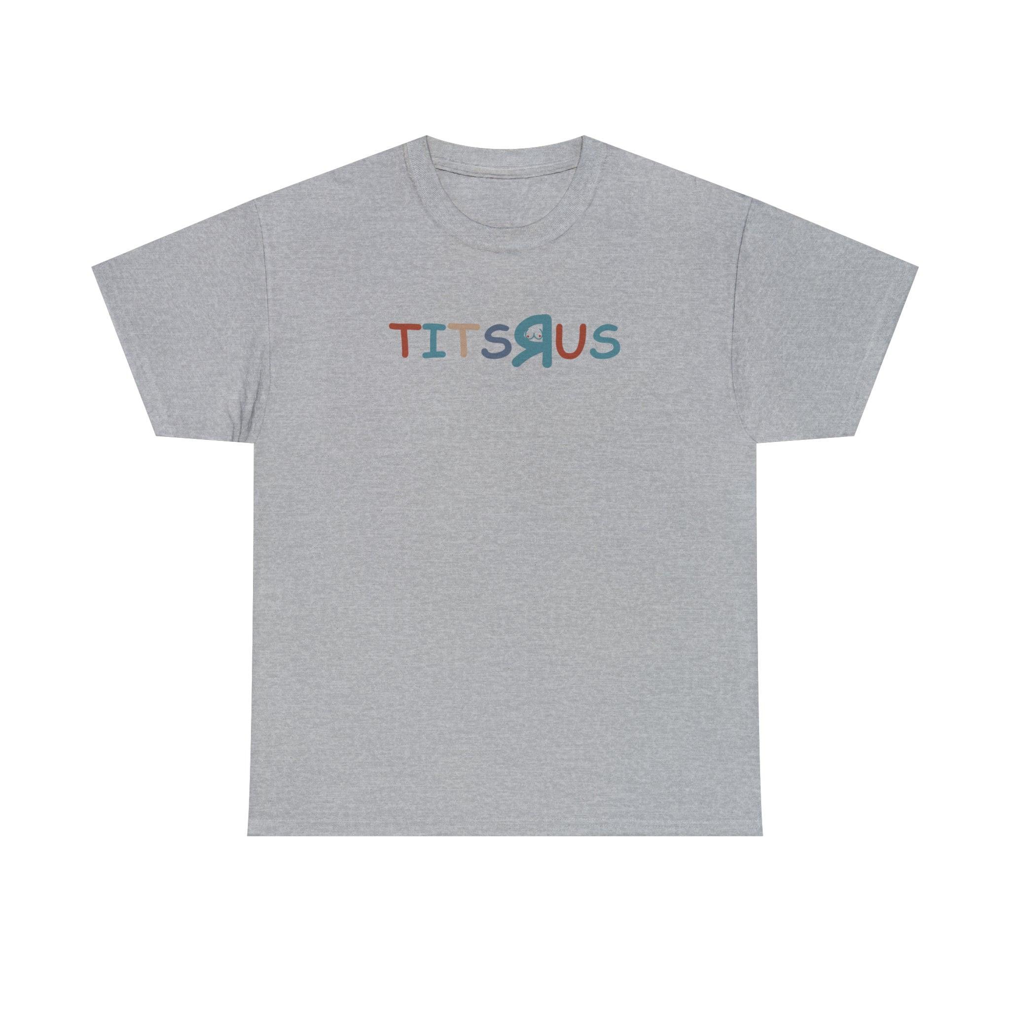 Tits R Us - T-Shirt - Witty Twisters Fashions