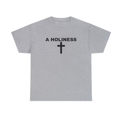 A Holiness - T-Shirt - Witty Twisters T-Shirts