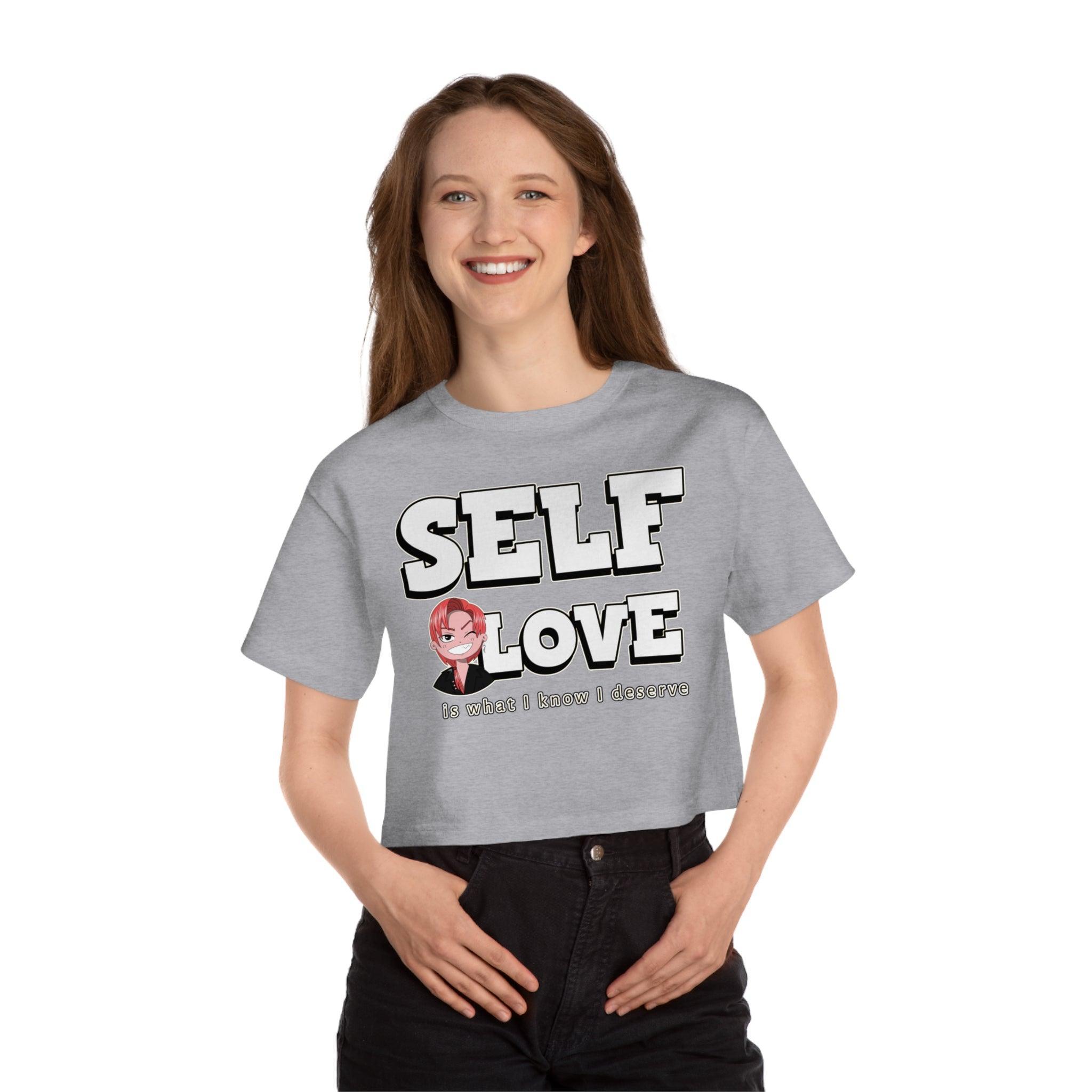 Self Love is what I know I deserve - Women's Crop Top - Witty Twisters Fashions