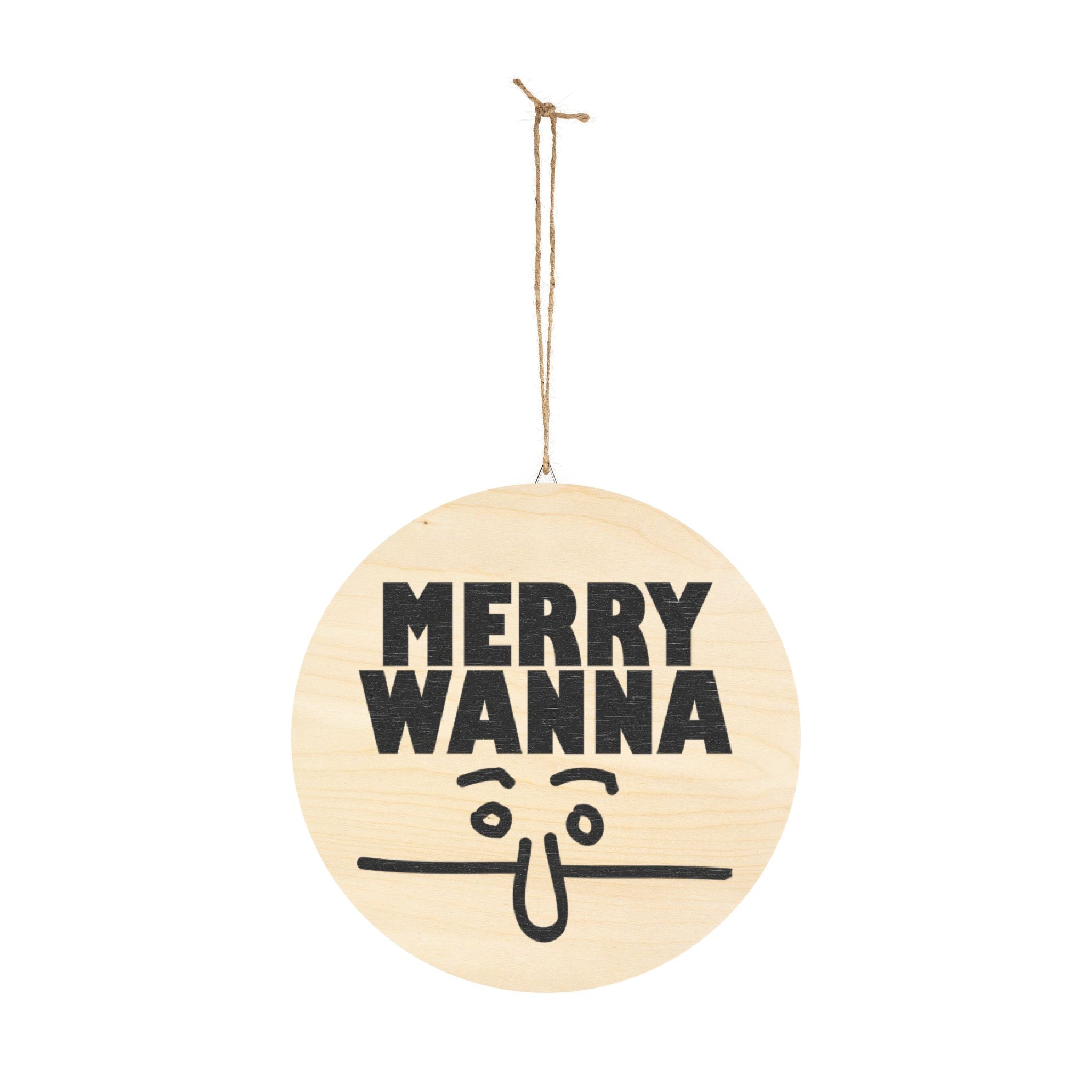 Merry Wanna - Wood Sign