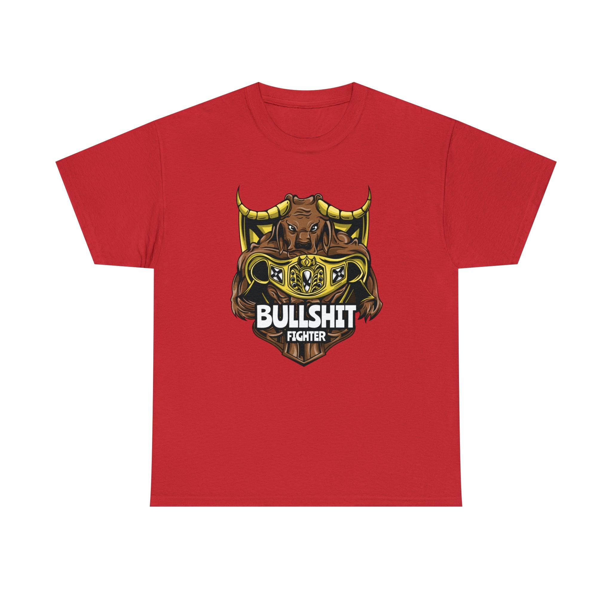 Bullshit Fighter - T-Shirt - Witty Twisters Fashions