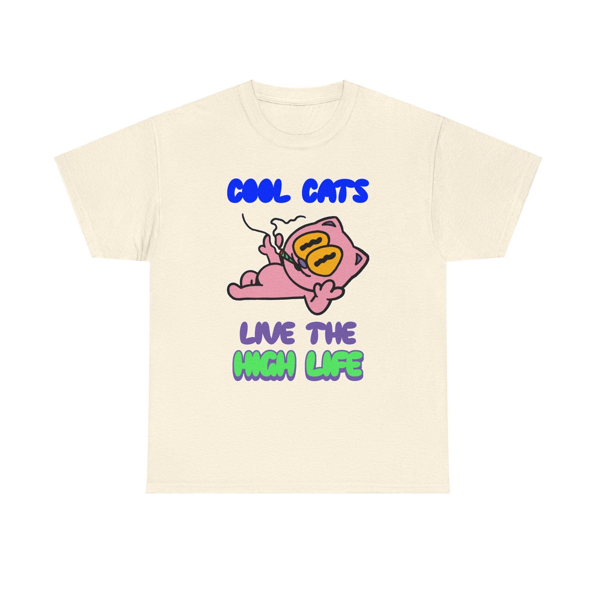 Cool cats live the high life - T-Shirt - Witty Twisters Fashions