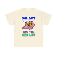 Cool cats live the high life - T-Shirt - Witty Twisters Fashions