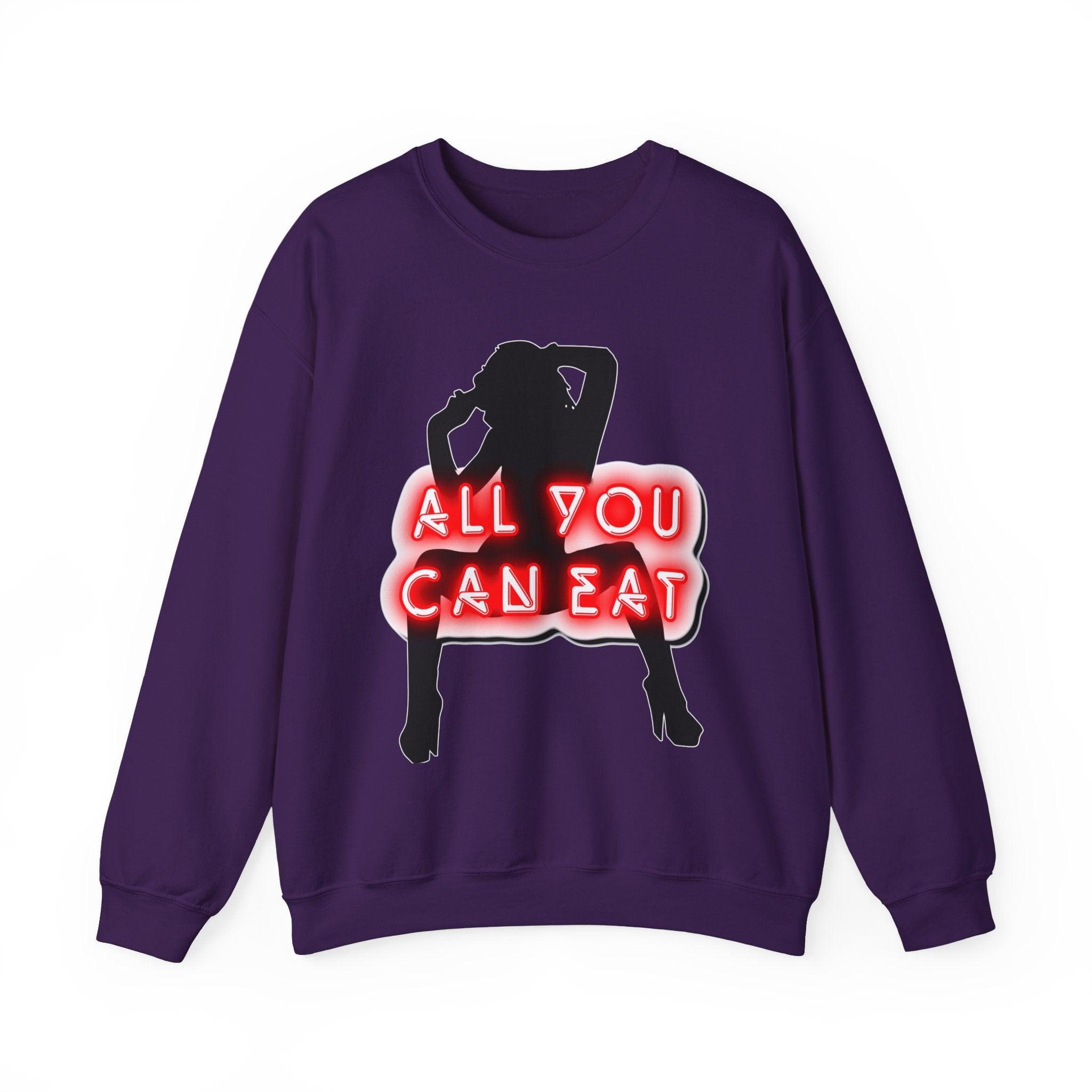 All You Can Eat - Sweatshirt - Witty Twisters Fashions