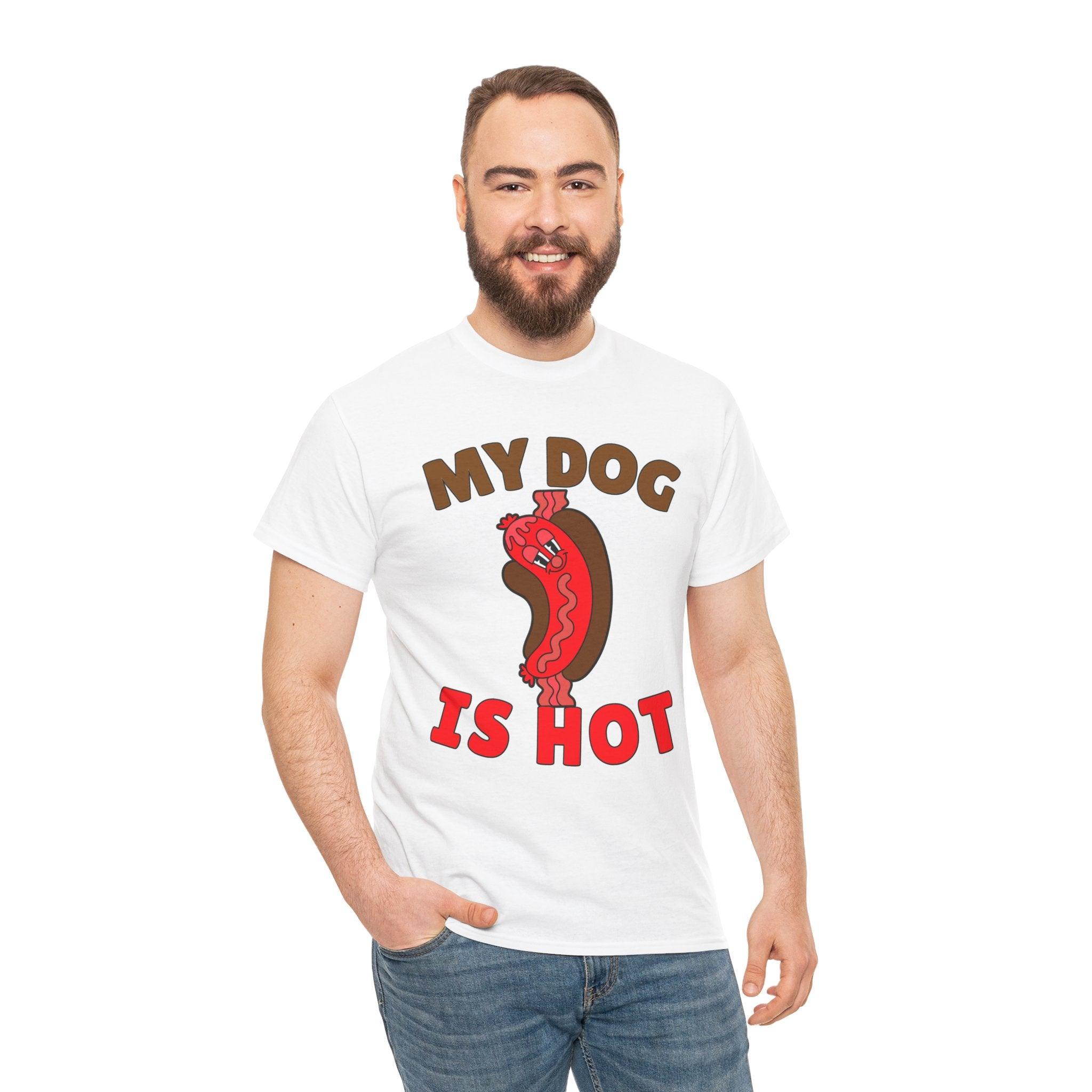 My Dog Is Hot - T-Shirt - Witty Twisters Fashions