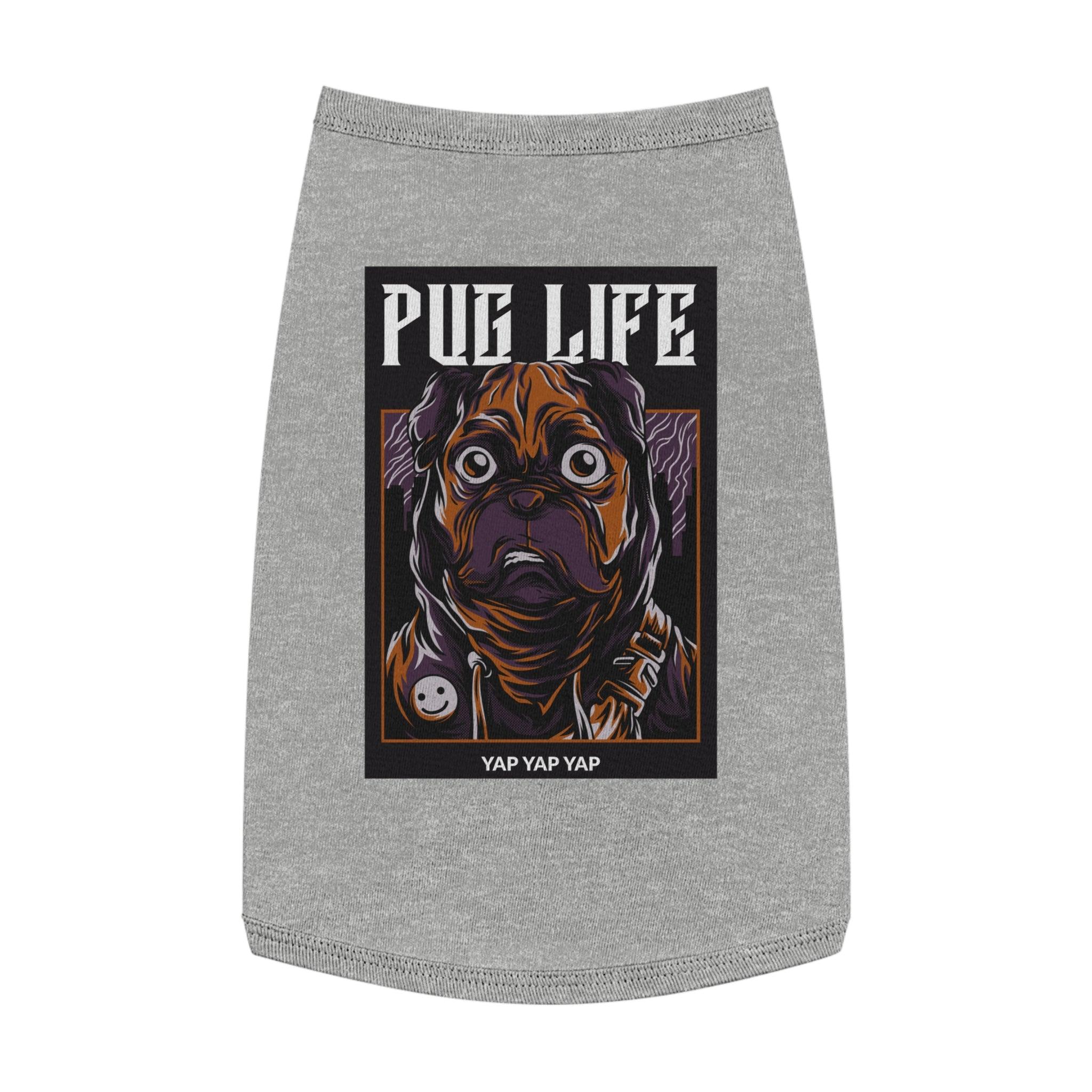 Pug Life - Pet Tank Top