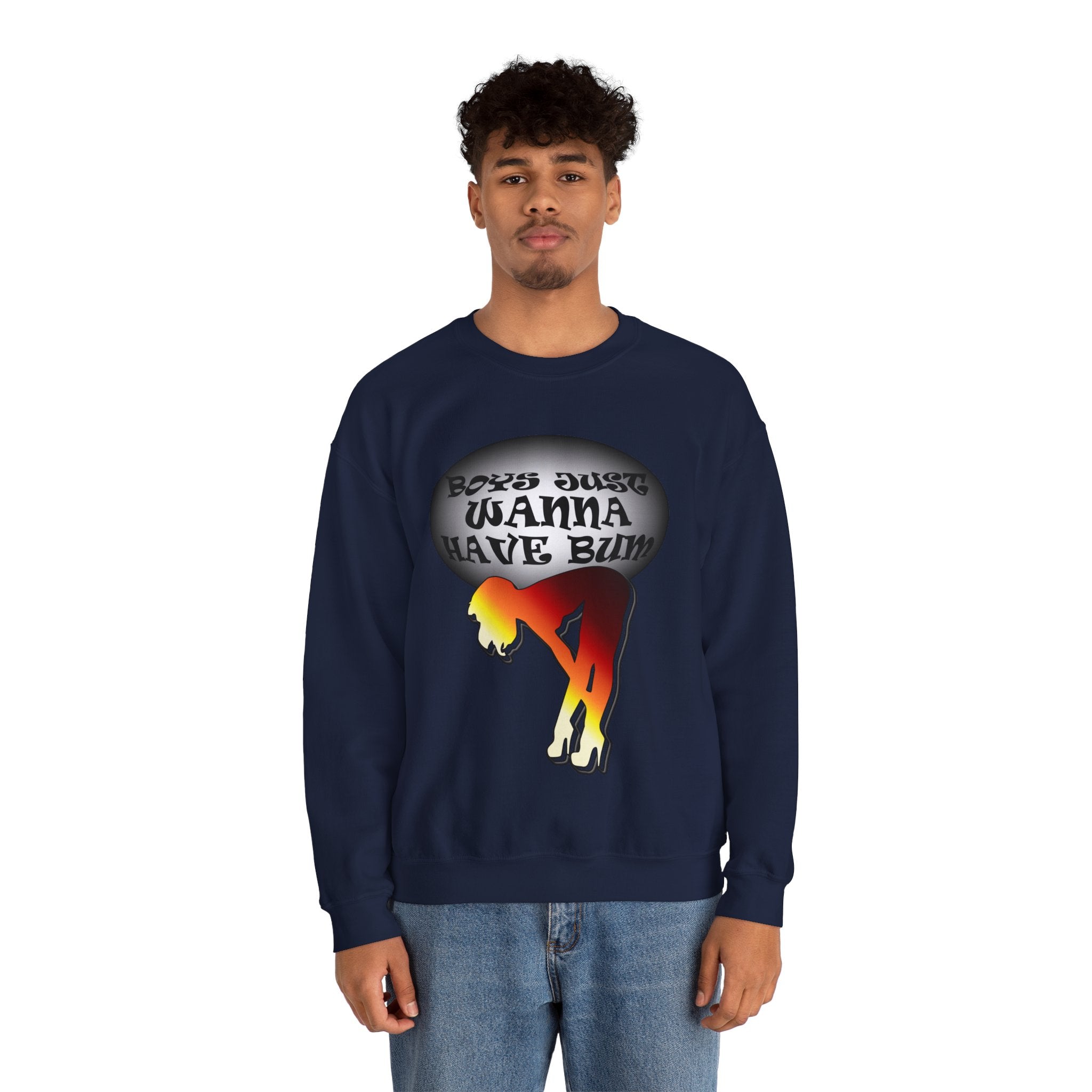 Boys Just Wanna Have Bum - Sweatshirt