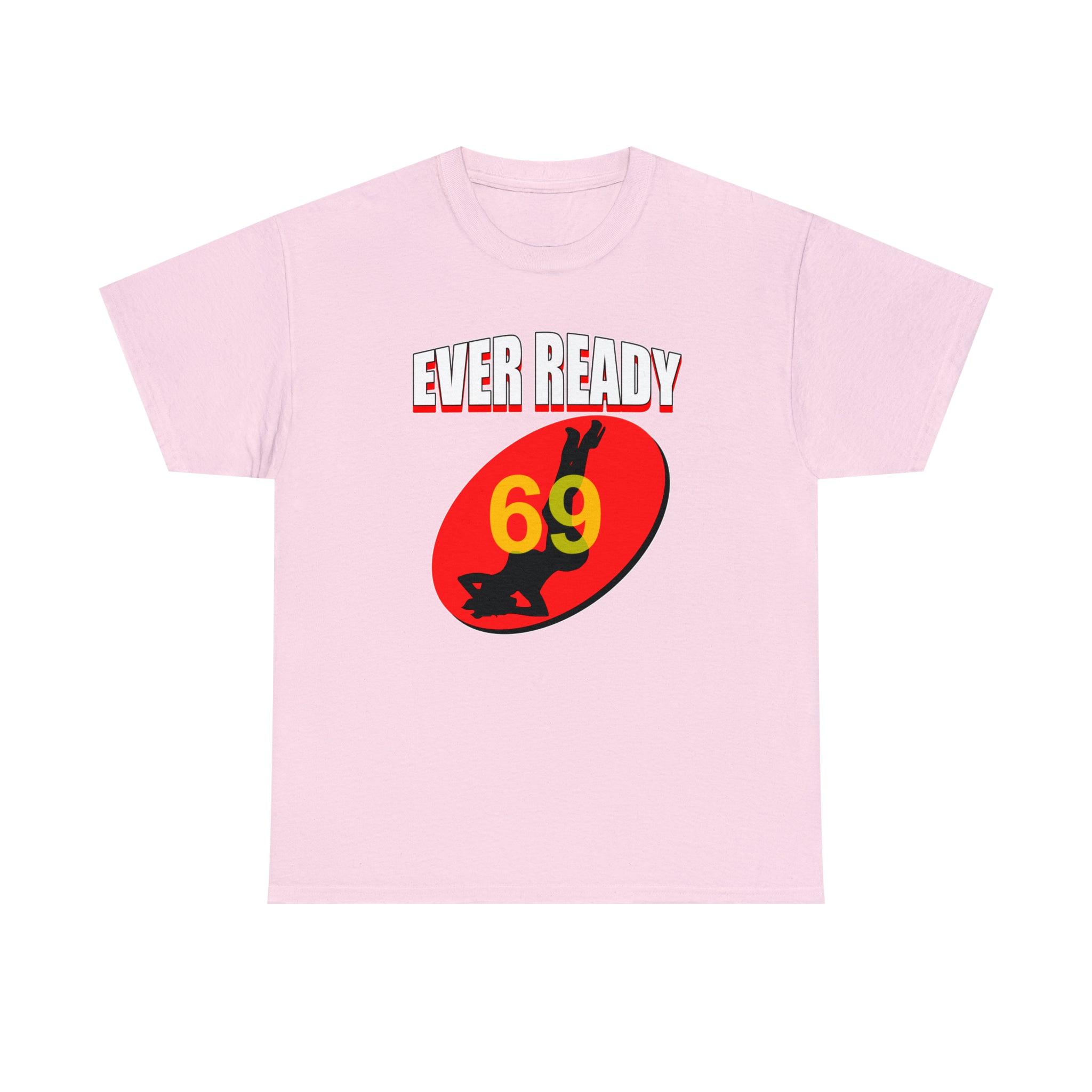 Ever Ready - T-Shirt - Witty Twisters Fashions