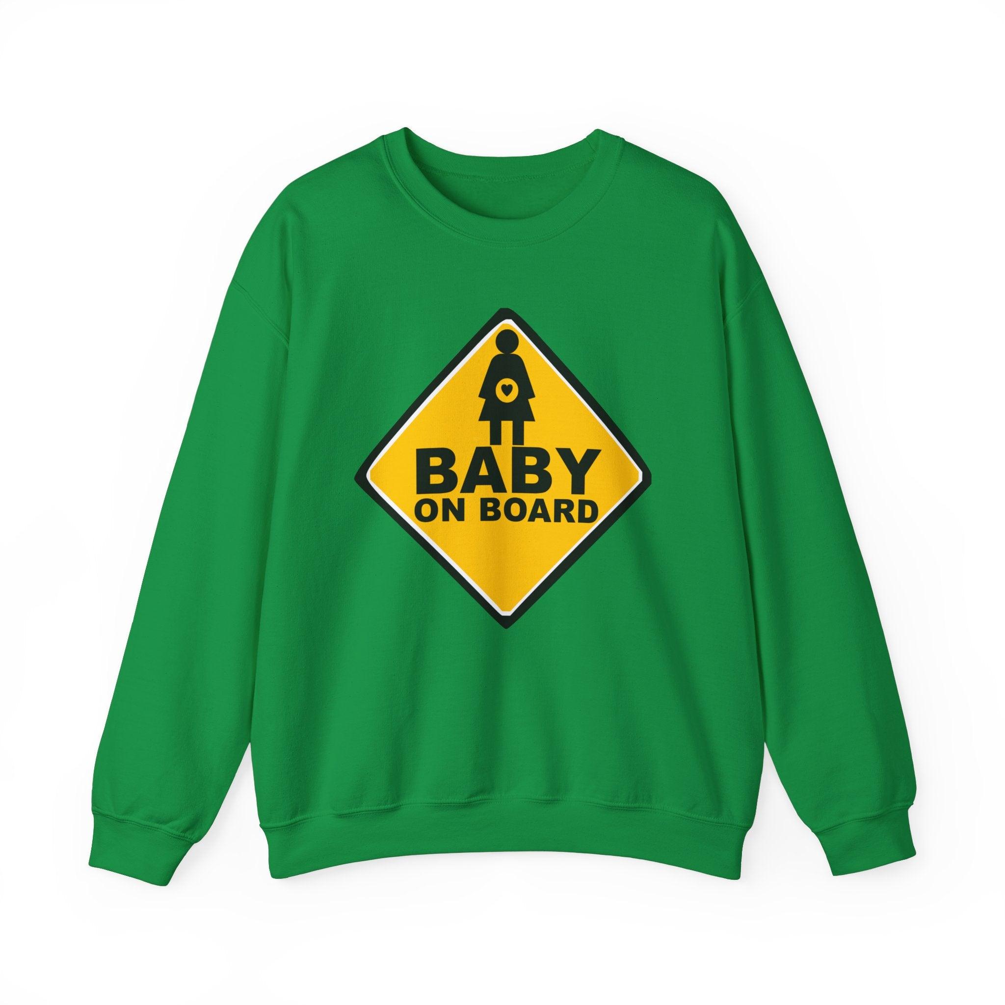 Baby On Board Sign - Sweatshirt - Witty Twisters Fashions