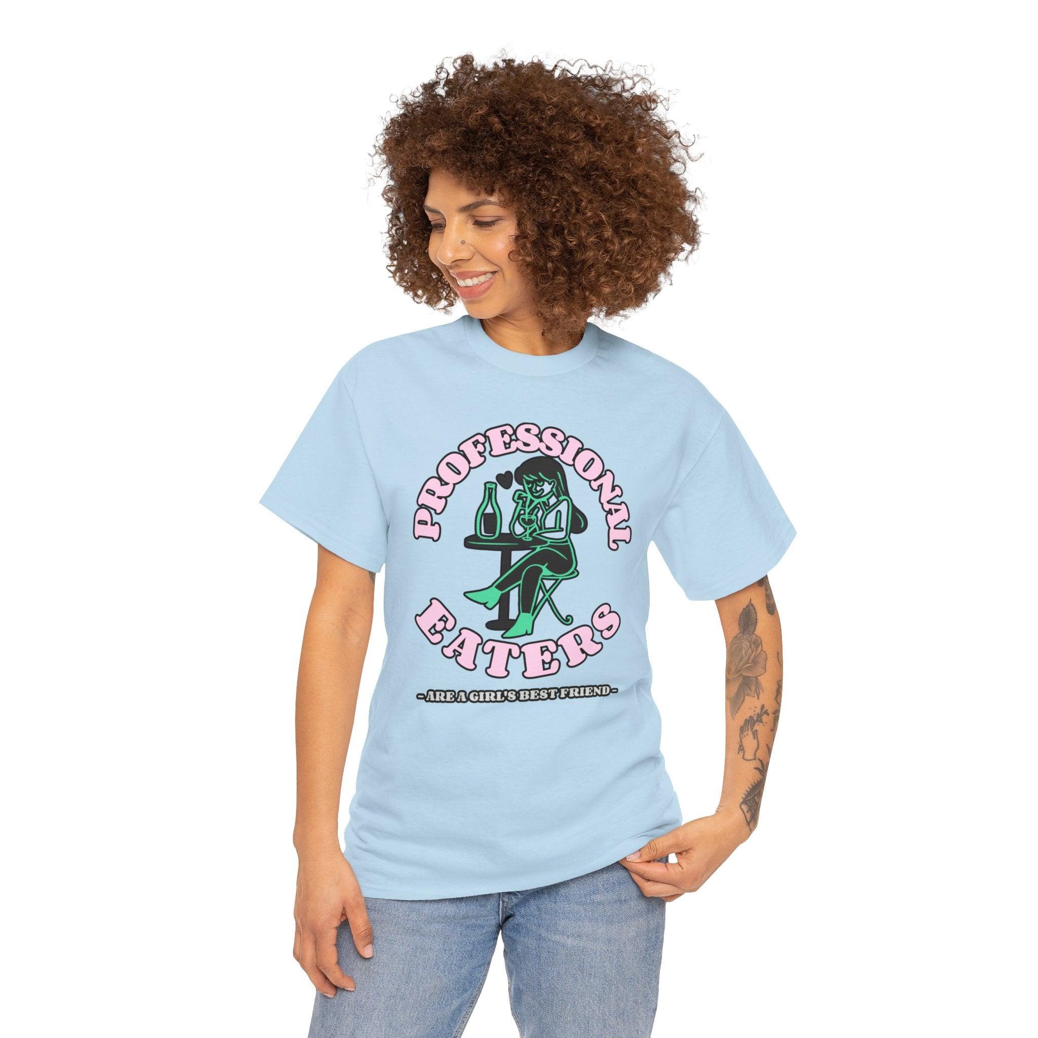 Professional eaters are a girl's best friend - T-Shirt - Witty Twisters Fashions