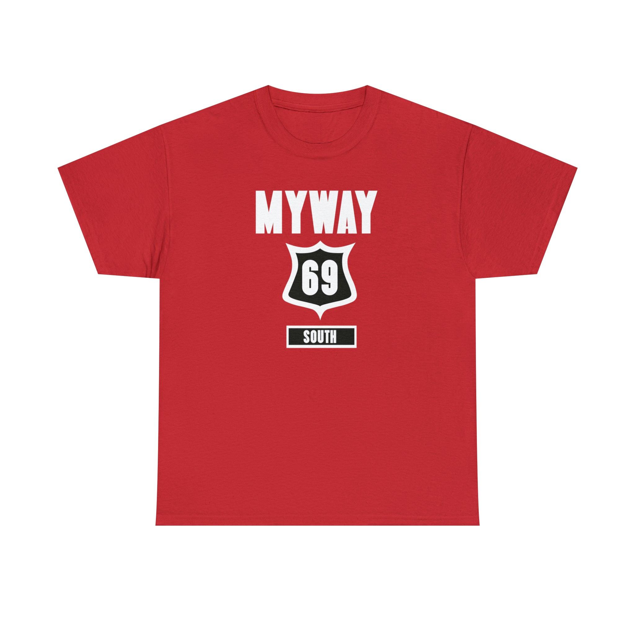 Myway 69 South - T-Shirt - Witty Twisters Fashions