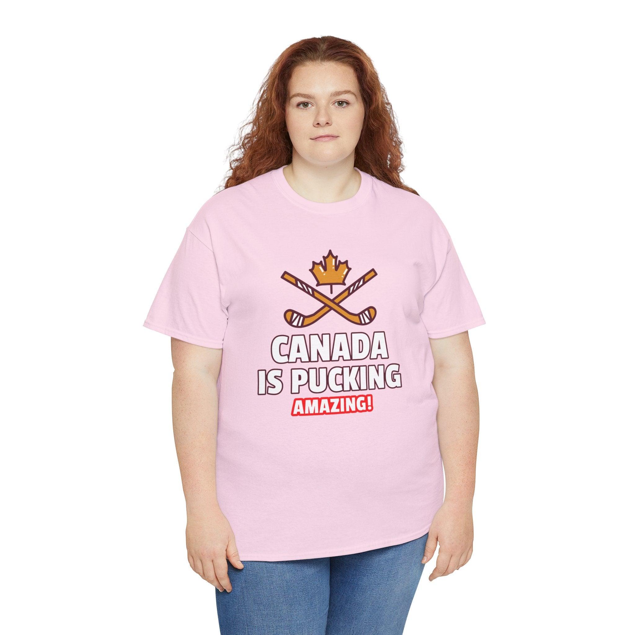 Canada Is Pucking Amazing! - T-Shirt