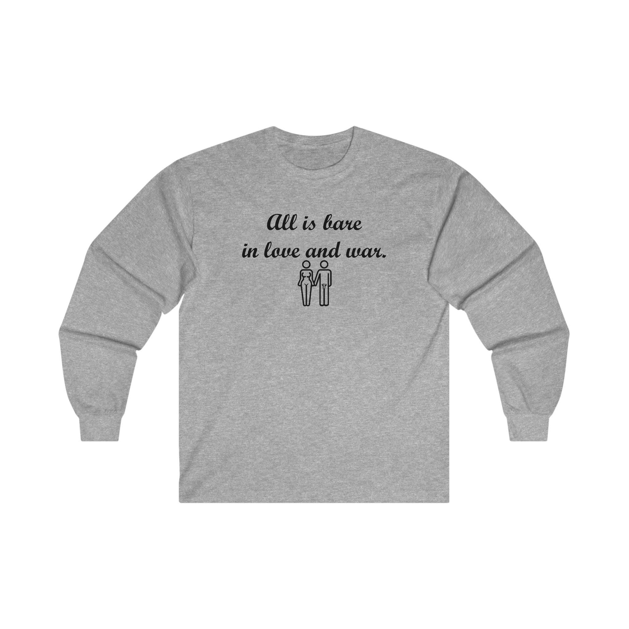 All Is Bare In Love And War - Long-Sleeve Tee - Witty Twisters Fashions