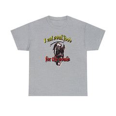 I eat soul food for the souls - T-Shirt - Witty Twisters Fashions