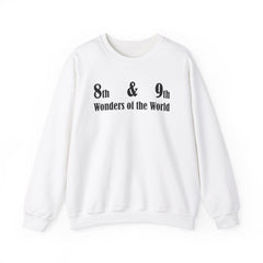 8th and 9th Wonders of the World - Sweatshirt - Witty Twisters Fashions