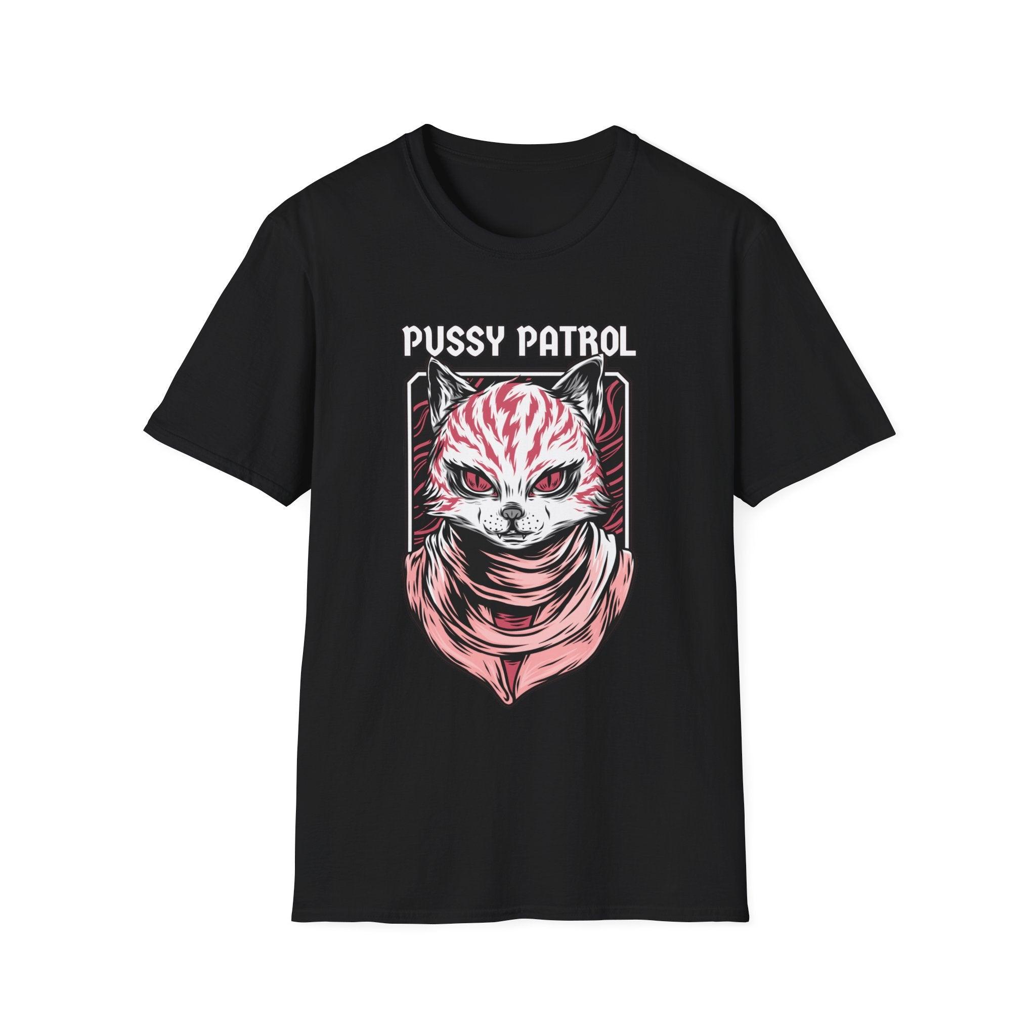 Pussy Patrol - Softstyle T-Shirt - Witty Twisters Fashions