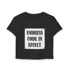 Undress Code In Effect - Women's Baby Tee - Witty Twisters Fashions