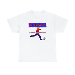 SOCCER A Passive Aggressive Game - Witty Twisters T-Shirts