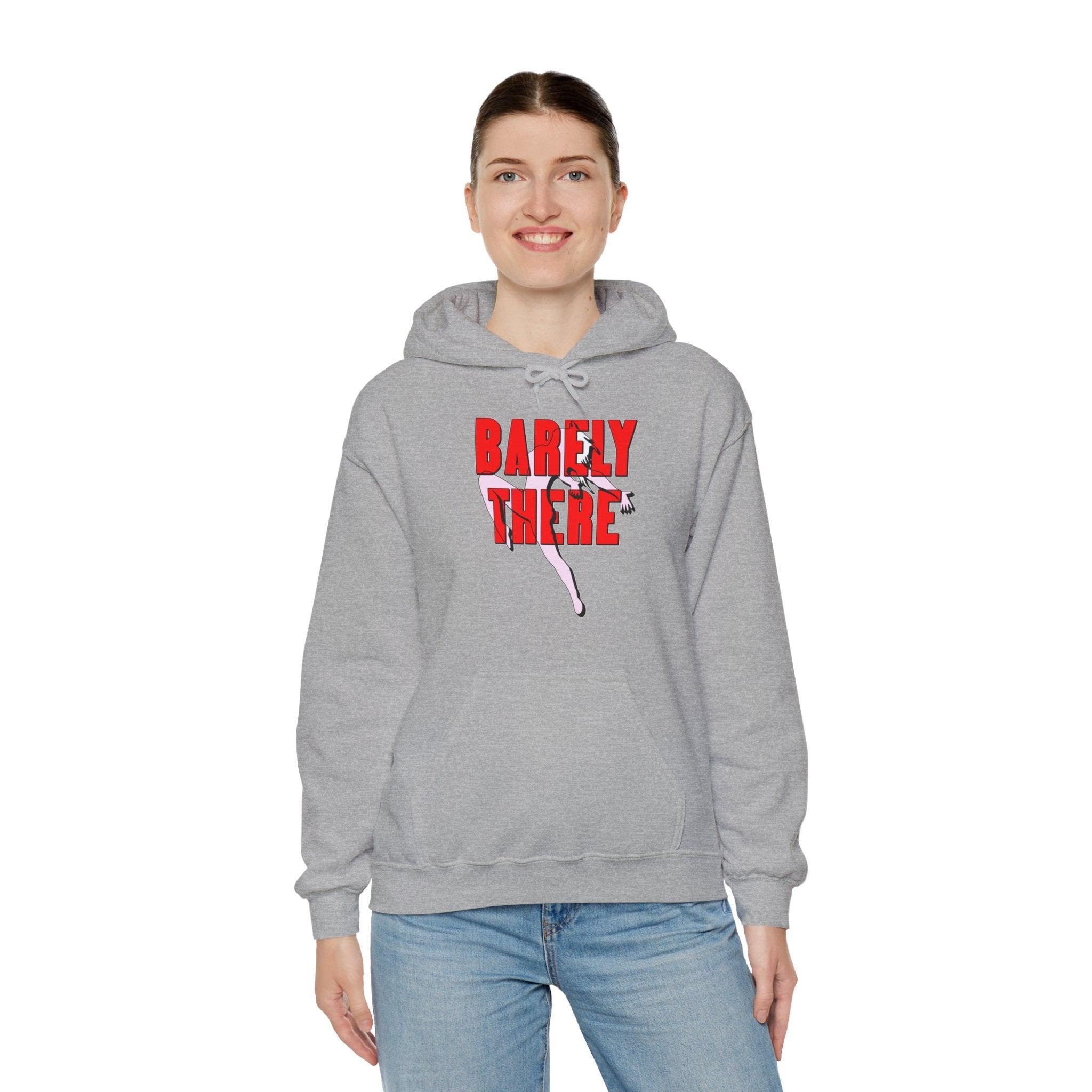 Barely There - Hoodie - Witty Twisters Fashions