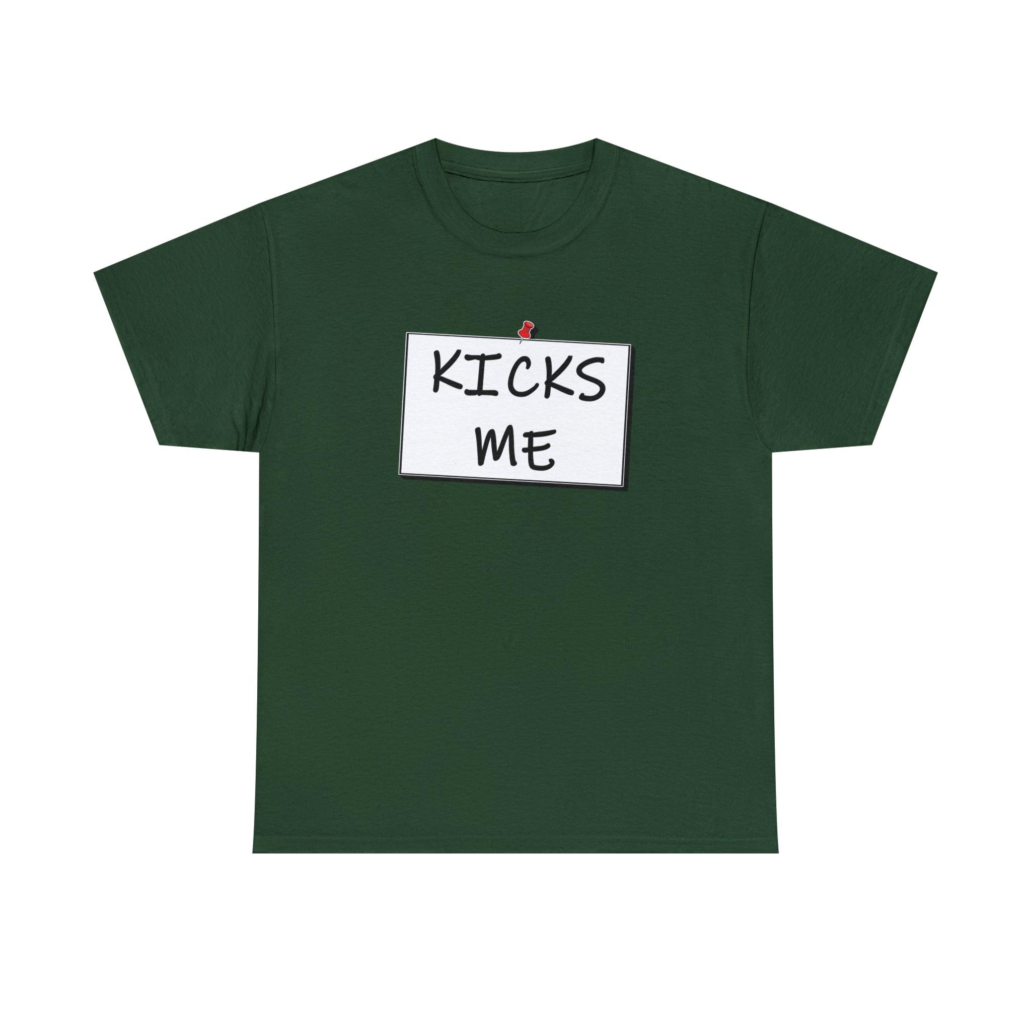 Kicks Me - Witty Twisters T-Shirts