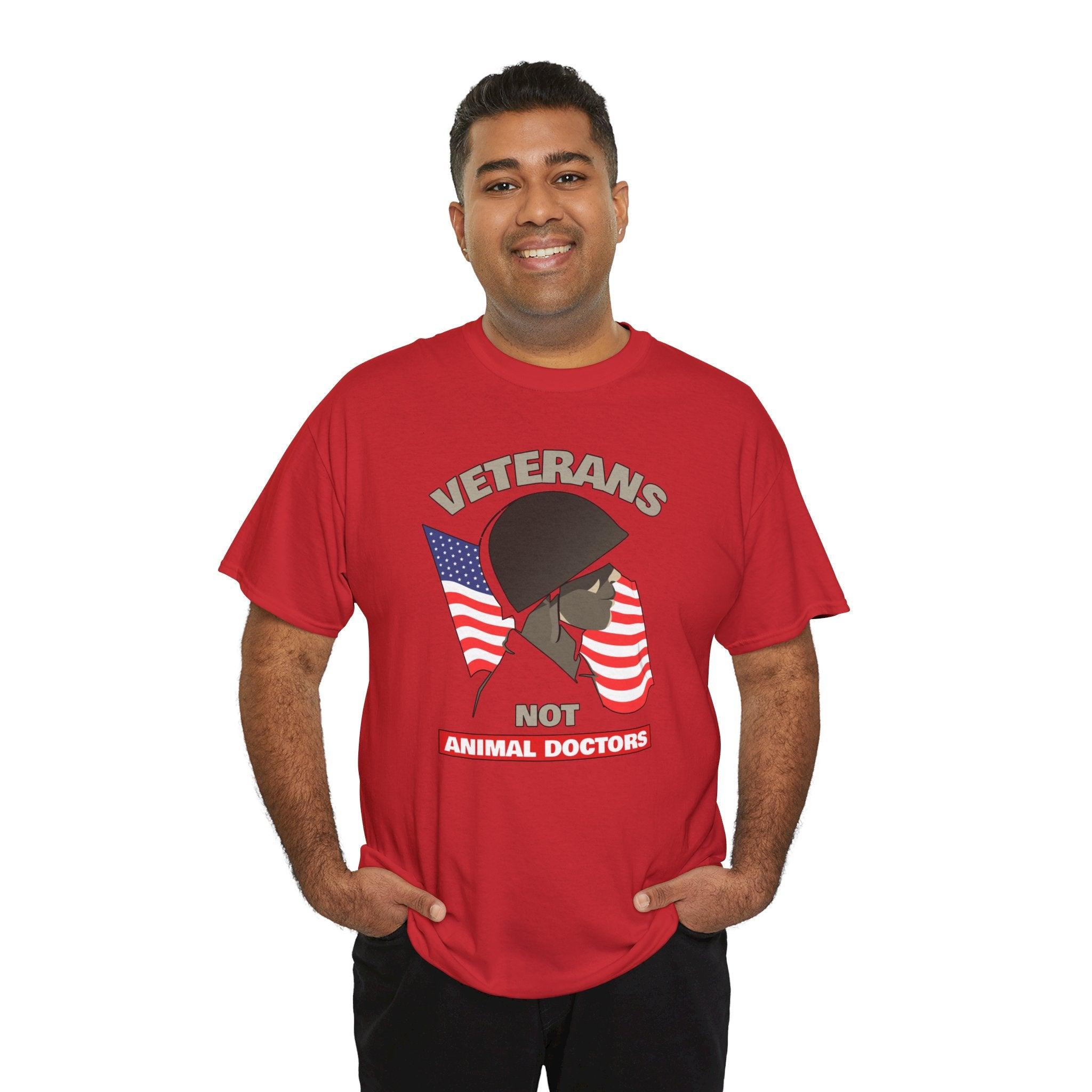 Veterans Not Animal Doctors - T-Shirt - Witty Twisters Fashions