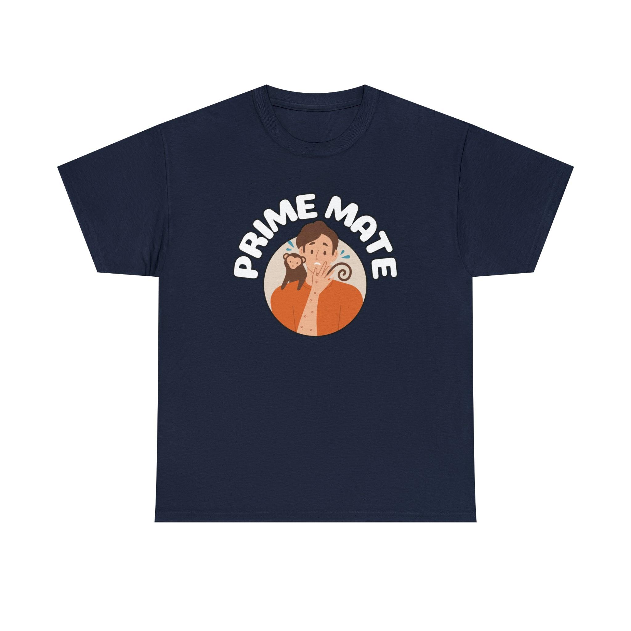 Prime Mate - T-Shirt - Witty Twisters Fashions