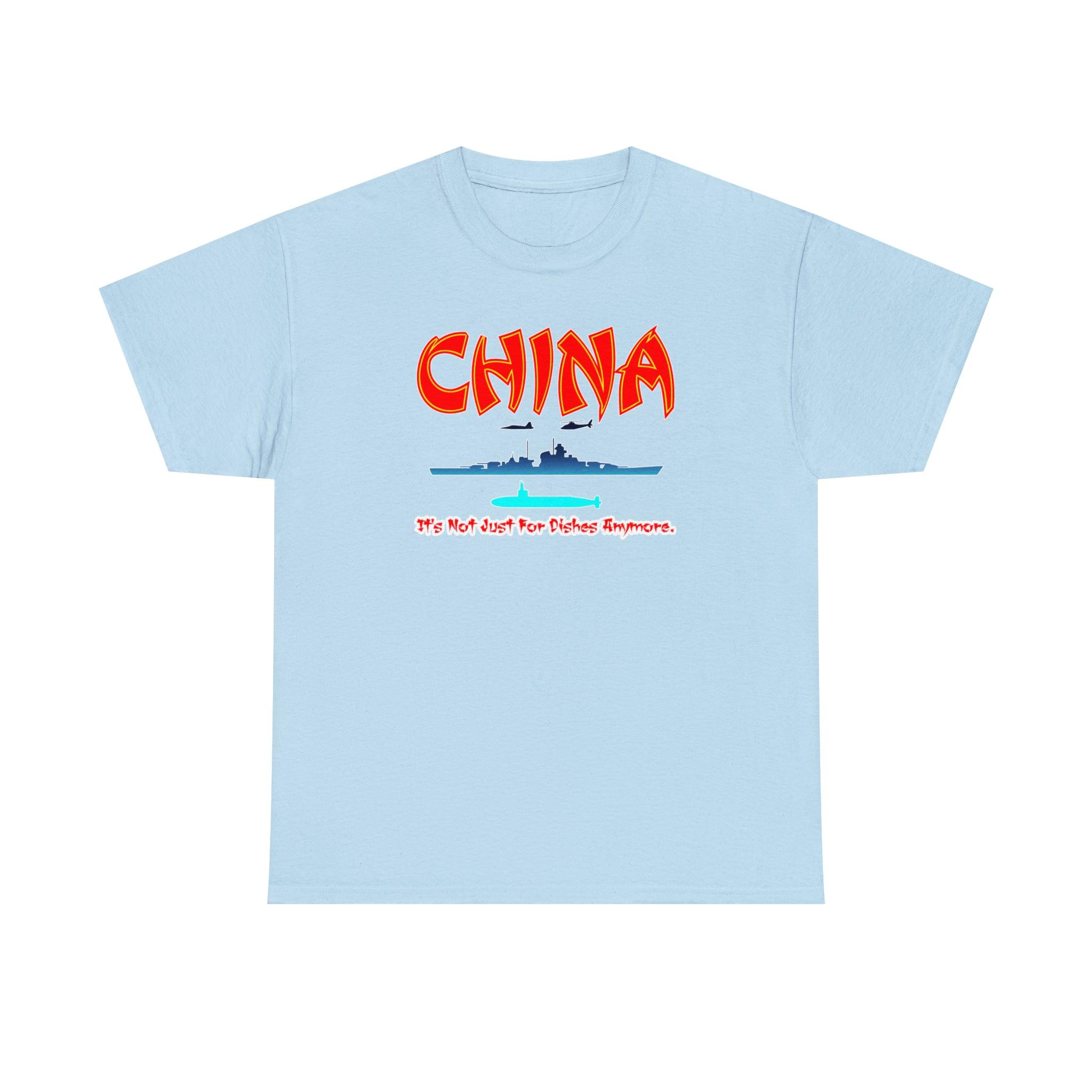 China It's Not Just For Dishes Anymore. - T-Shirt - Witty Twisters Fashions