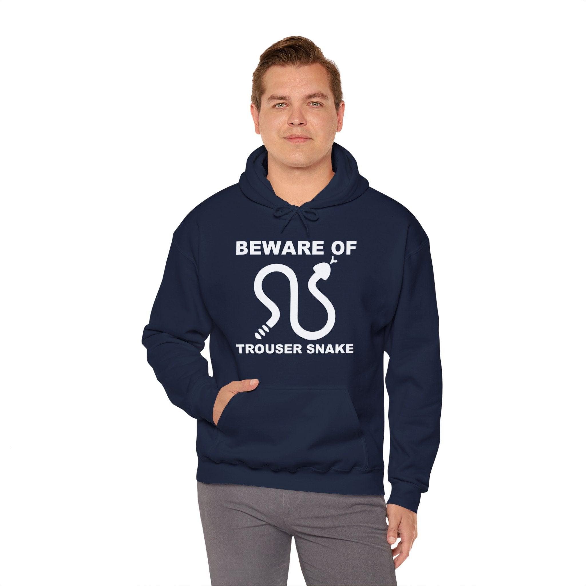 Beware Of Trouser Snake - Hoodie - Witty Twisters Fashions