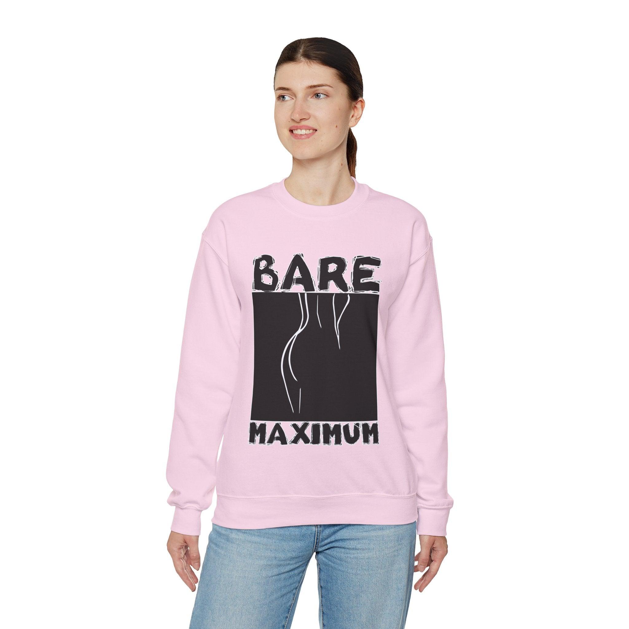 Bare Maximum - Sweatshirt - Witty Twisters Fashions