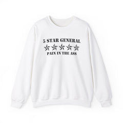 5 Star General Pain In The Ass - Sweatshirt - Witty Twisters Fashions