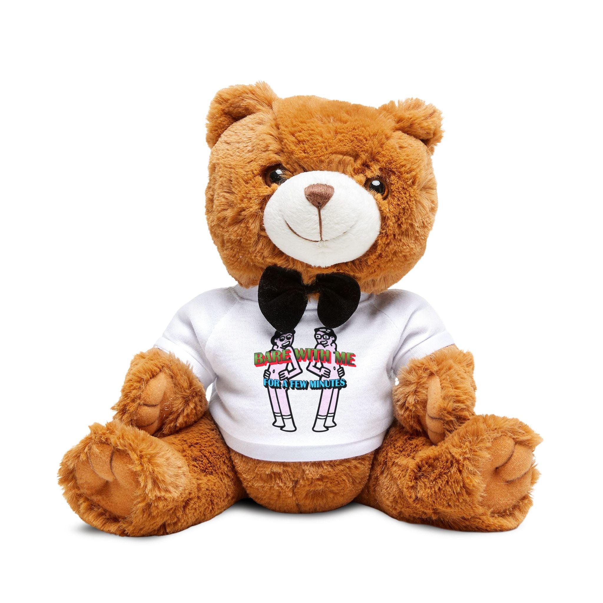 Bare With Me For A Few Minutes - Teddy Bear with T-Shirt - Witty Twisters Fashions