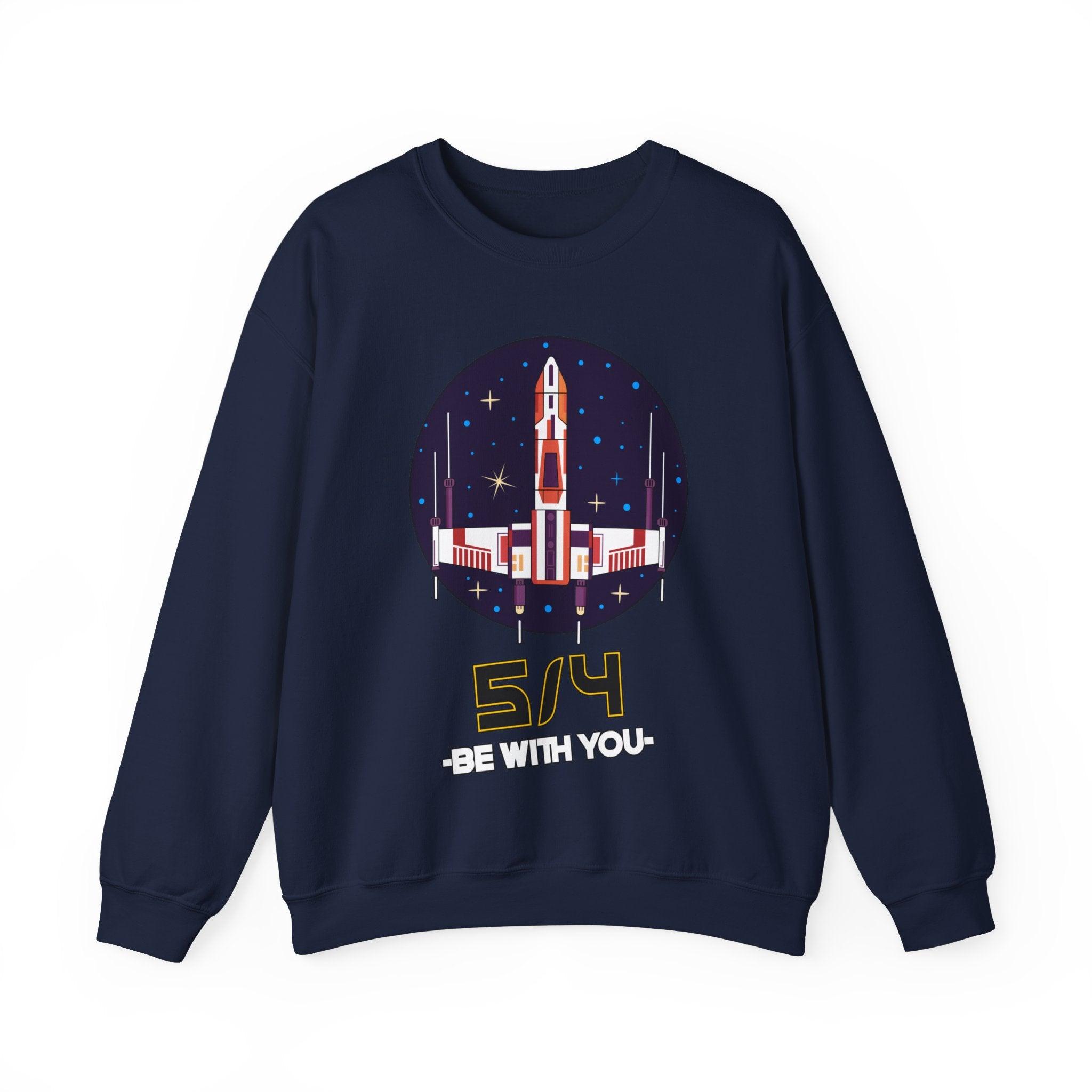 5/4 be with you - Star Wars Day - Sweatshirt - Witty Twisters T-Shirts