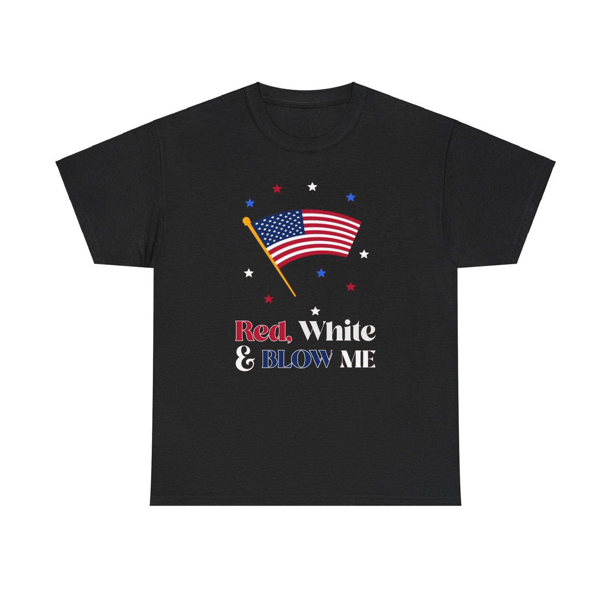 Red, white and blow me - T-Shirt - Witty Twisters Fashions