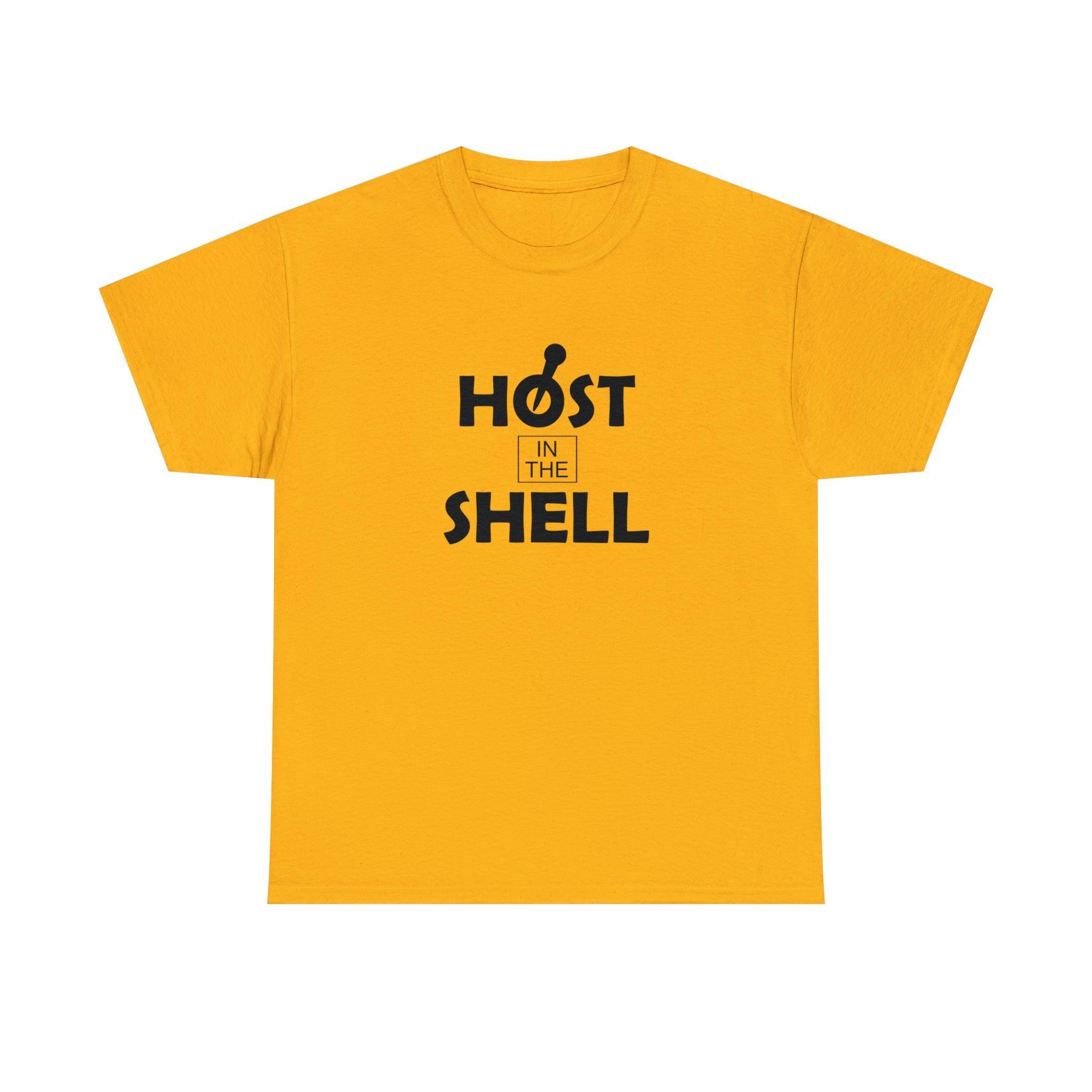 Host In The Shell - T-Shirt - Witty Twisters Fashions