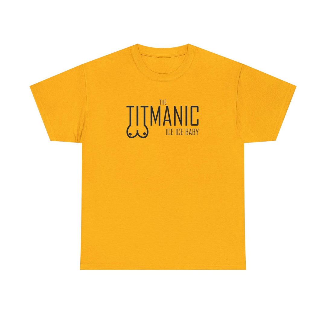 The Titmanic Ice Ice Baby - Witty Twisters T-Shirts