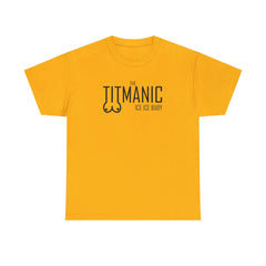 The Titmanic Ice Ice Baby - T-Shirt - Witty Twisters Fashions