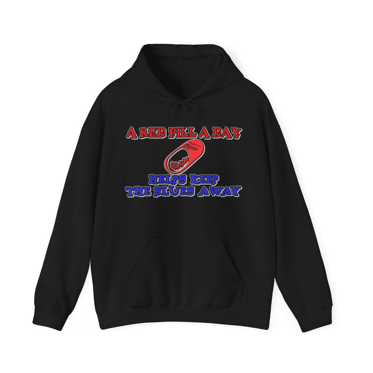 A red pill a day helps keep the blues away - Hoodie - Witty Twisters Fashions