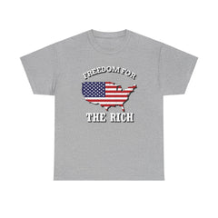 Freedom for the rich - T-Shirt - Witty Twisters Fashions