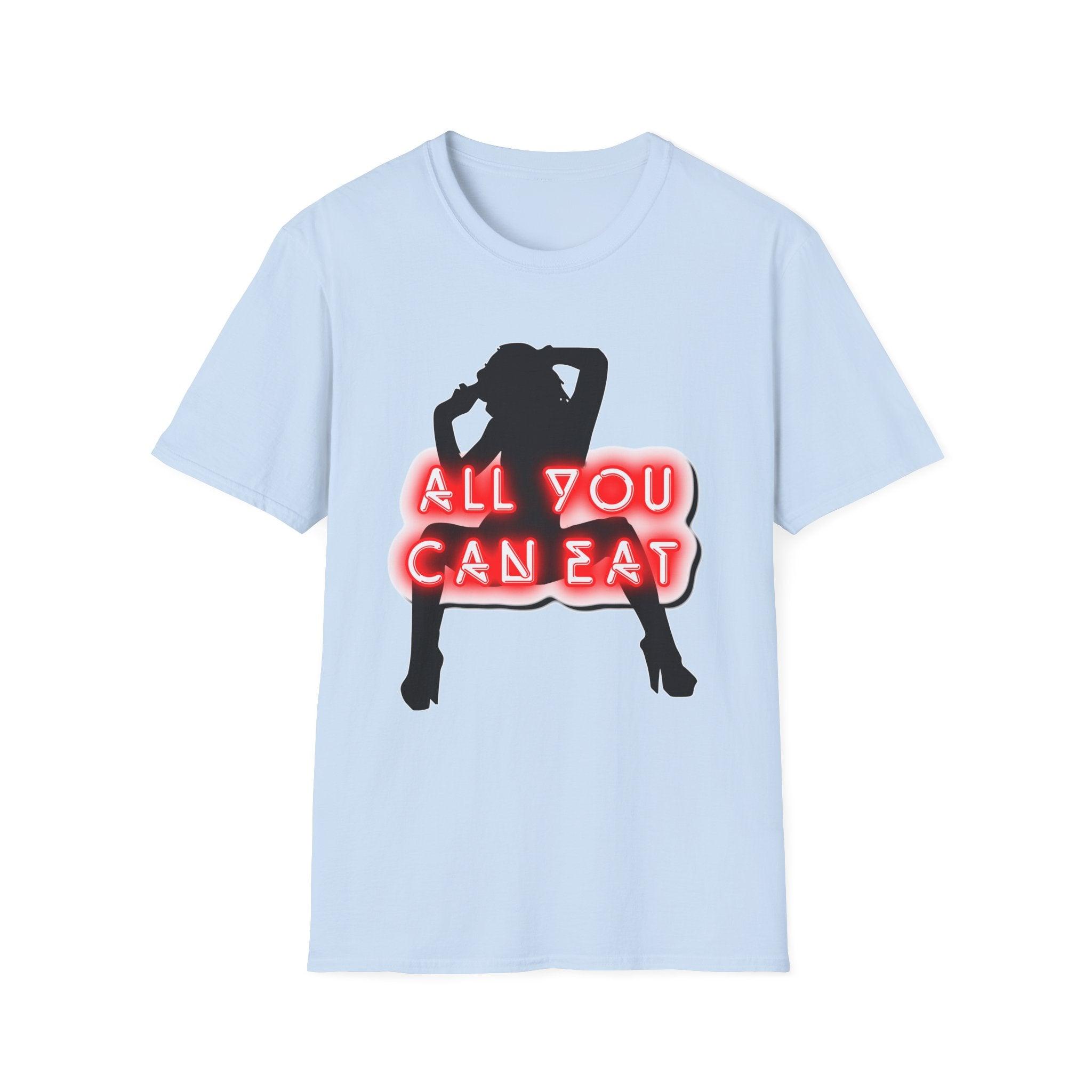 All You Can Eat - Softstyle T-Shirt - Witty Twisters Fashions