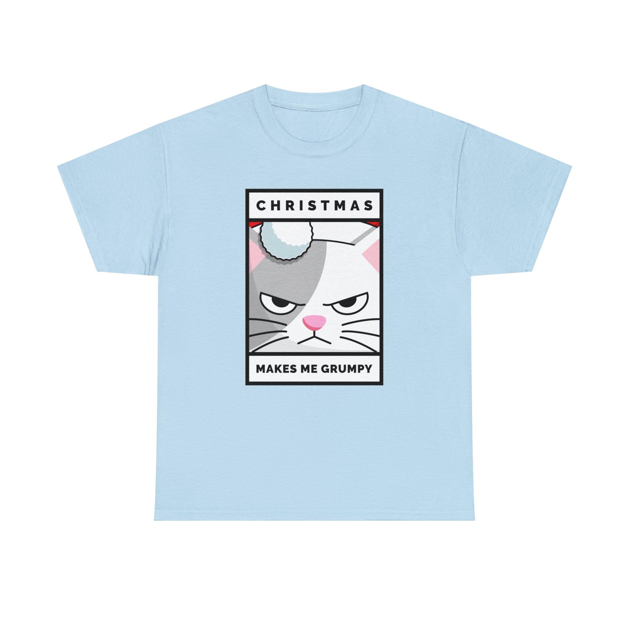 Christmas Makes Me Grumpy - Witty Twisters T-Shirts